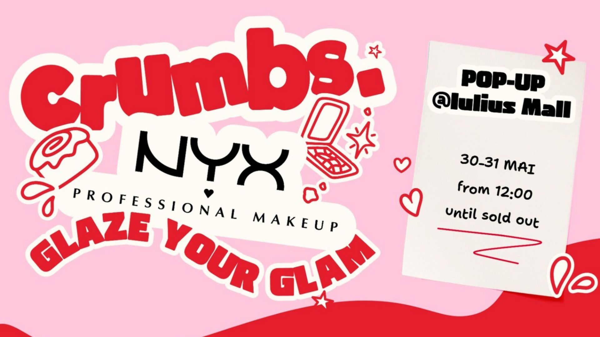 Nebunie la Iulius Mall Cluj! Dulciuri CRUMBS inspirate de produsele NYX și surprize de beauty pentru clujeni în acest weekend